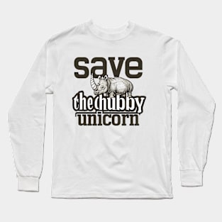 save the chubby unicorn Long Sleeve T-Shirt